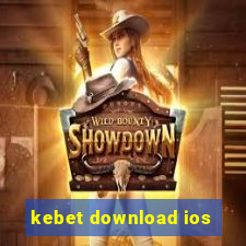 kebet download ios